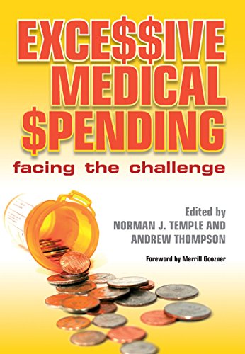 Excessive Medical Spending: Facing the Challenge (English Edition) - Temple, Norman J.