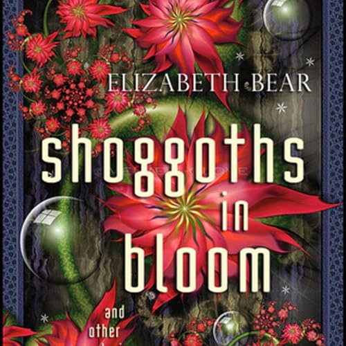 Ep 115 Shoggoths in Bloom