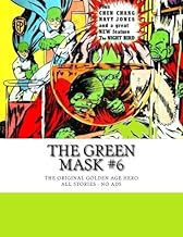 The Green Mask #6: The Original Golden Age Hero - All Stories - No Ads