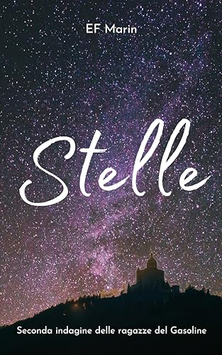 Stelle (Le ragazze del Gasoline Vol. 2)