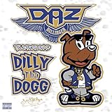 The Adventures of Dilly Tha Dogg [Explicit]