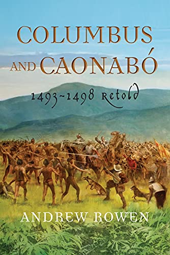 Columbus and CaonabÃ³: 1493-1498 Retold