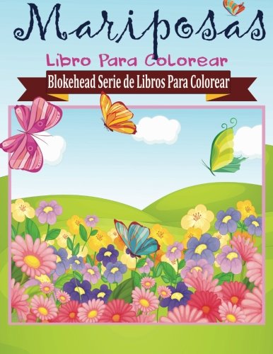 Mariposas Libros para Colorear (Blokehead Serie de Libros Para Colorear)
