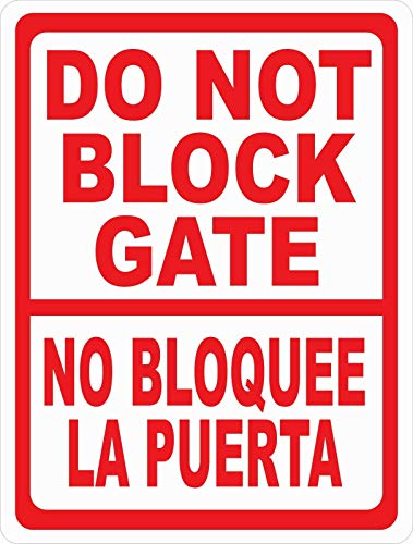 Do Not Block Gate Sign Spanish No Bloquee La Puerta Metal Sign 12"x16"