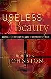 Useless Beauty: Ecclesiastes through the Lens of Contemporary Film