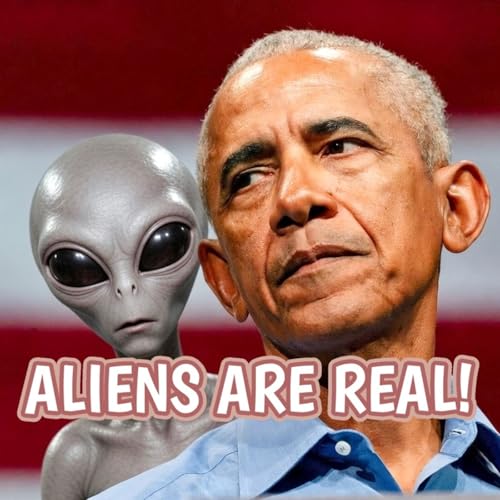 BOMBSHELL: Barack Obama Says Aliens Are Real, or Did He?