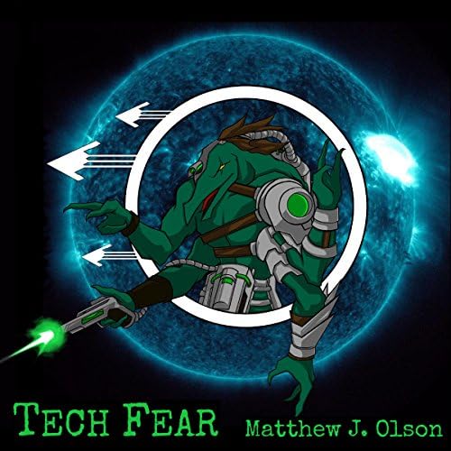 Tech Fear - Matthew J. Olson