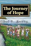 The Journey of Hope (Lost Boy of Sudan)