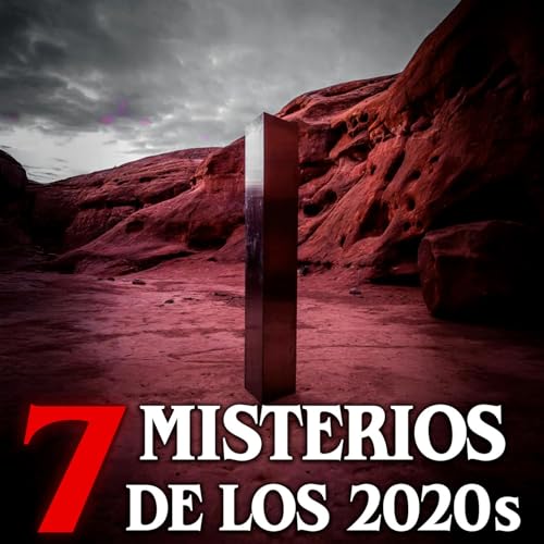 『7 Misterios sin resolver de los años 2020s』のカバーアート
