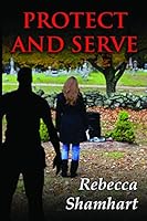 Protect and Serve 0692429743 Book Cover
