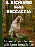 IL RICHIAMO DELLA BECCACCIA