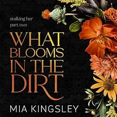 Diseño de la portada del título What Blooms In The Dirt