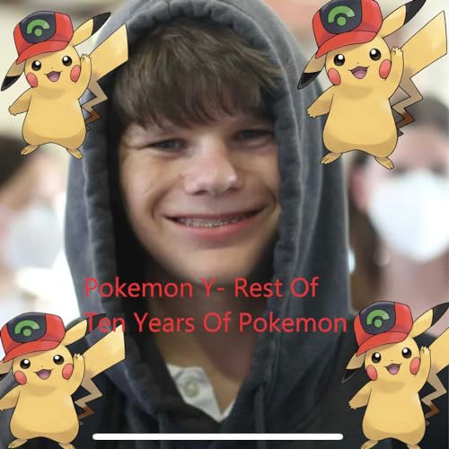 Pokemon Y - Rest Of Ten Years Of Pokemon Titelbild