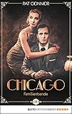  Chicago - Familienbande (Die Krimi-Serie in den Zwanzigern 18)