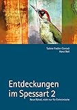  Entdeckungen im Spessart 2: Neue Rätsel, nicht nur für Einheimische
