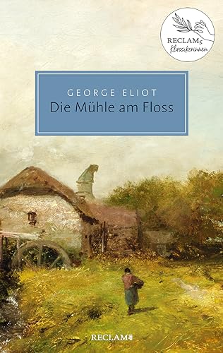 Die Mühle am Floss: Reclams...
