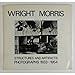 Wright Morris. Structures and Artifacts. Photographs 1933-1954. 1975. Paper.