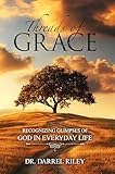 Photo Gallery threads of grace: recognizing glimpses of god in everyday life (english edition) Photo Gallery threads of grace: recognizing glimpses of god in everyday life (english edition)