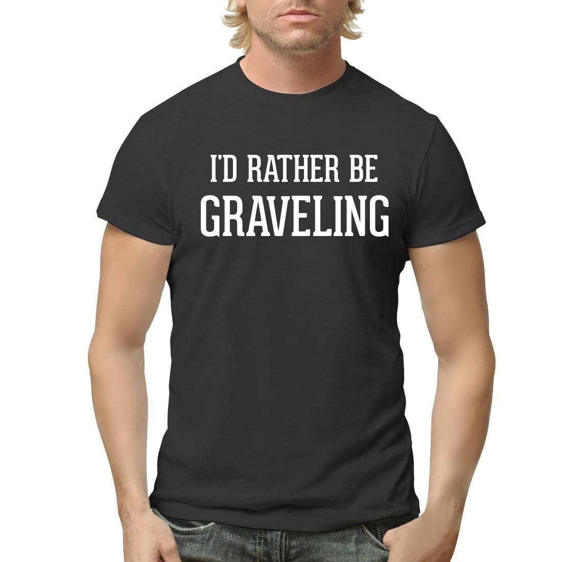 I'd Rather Be Graveling - Men's Adult Short Sleeve T-Shirt