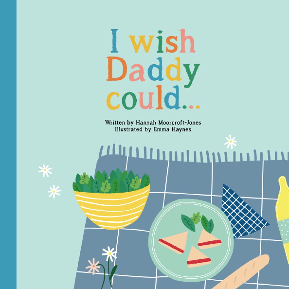 I Wish Daddy Could...