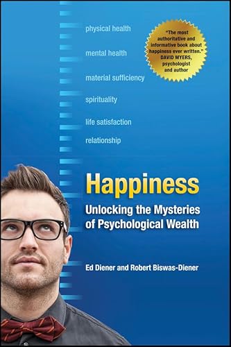 Happiness: Unlocking the Mysteries of Psychological Wealth (English Edition) Happiness: Unlocking the Mysteries of Psychological Wealth (English Edition)