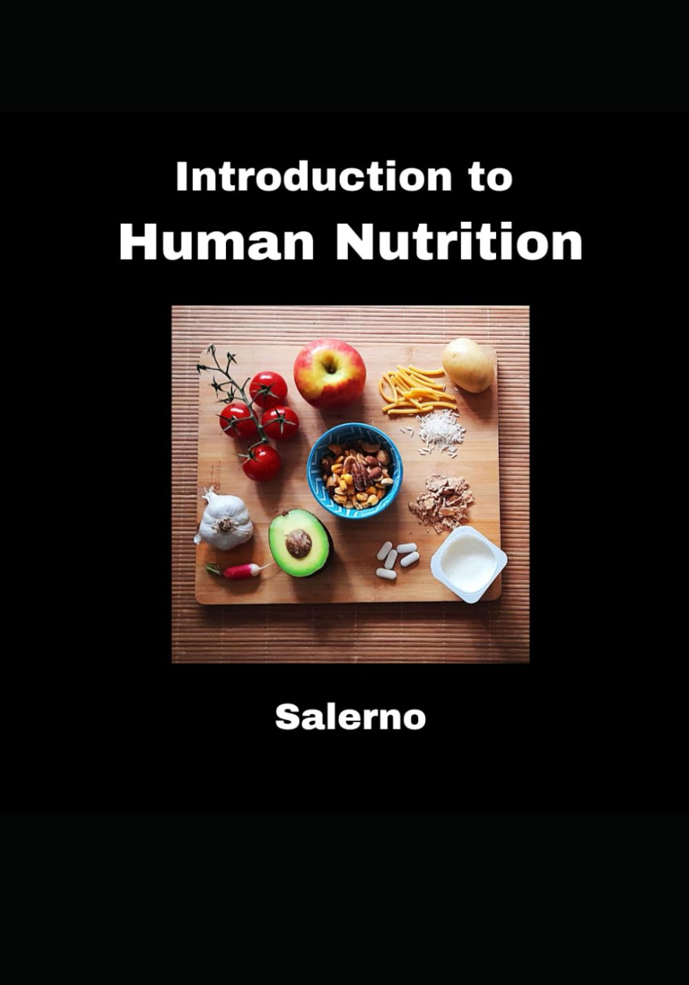 Introduction to Human Nutrition