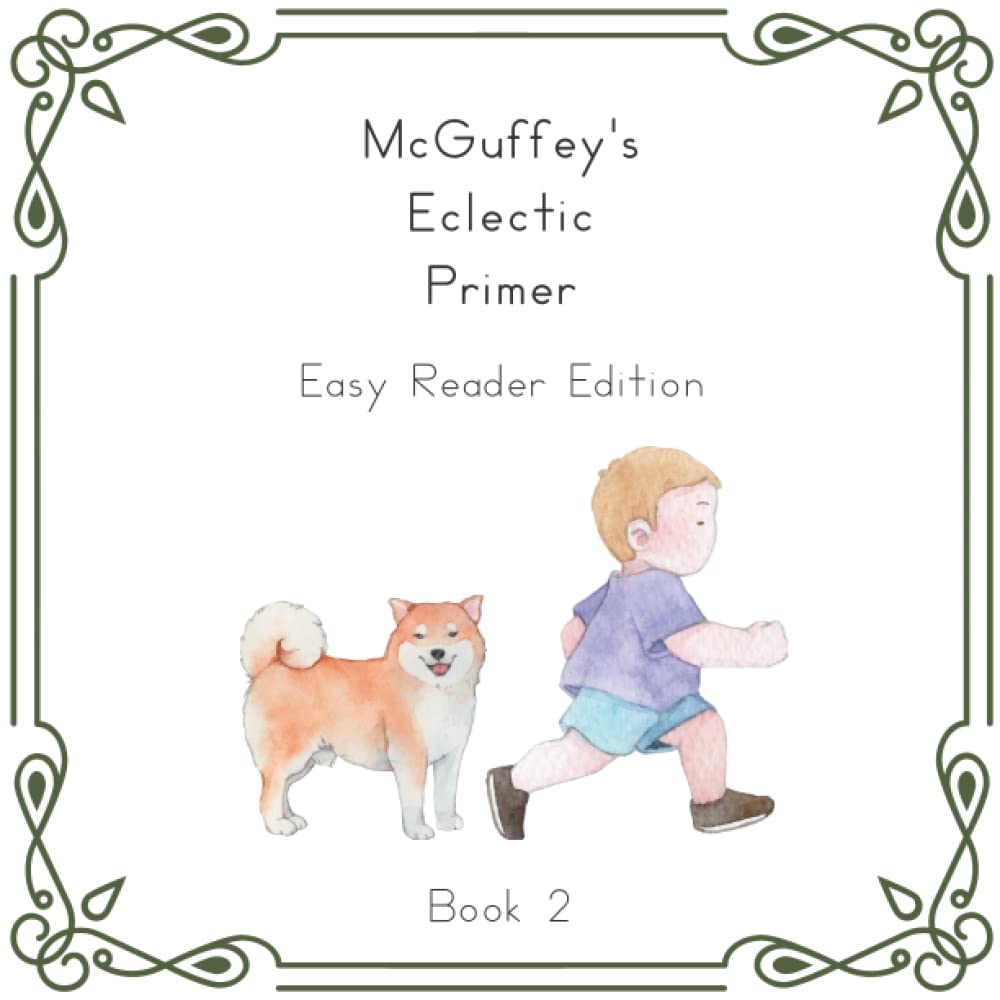 McGuffey's Eclectic Primer: Easy Reader Edition - Book 2