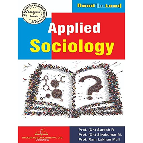 Applied Sociology book of B.sc Nursing 1st Semester in English as per INC Syllabus by Thakur Publication