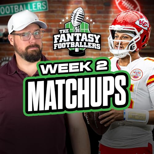 Page de couverture de Week 2 Matchups + Start/Sits, Delicious Garbage - Fantasy Football Podcast for 9/12