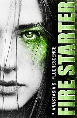 Télécharger Fluorescence: Fire Starter (English Edition) PDF