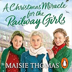 Couverture de A Christmas Miracle for the Railway Girls