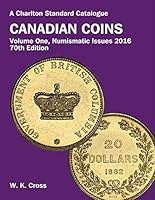 Canadian Coins, Volume One: Numismatic Issues 2010 0889683379 Book Cover