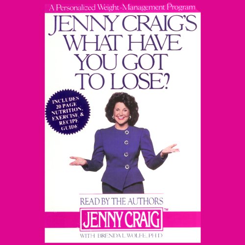 Jenny Craig's What Have You Got To Lose? A Personalized Weight