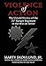 Violence of Action: The Untold Stories of the 75th Ranger Regiment in the War on Terror
