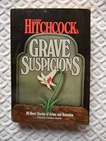 ALFRED HITCHCOCK'S GRAVE SUSPICIONS.  28 Short Stories of Crime and Detection. B00117GXWK Book Cover