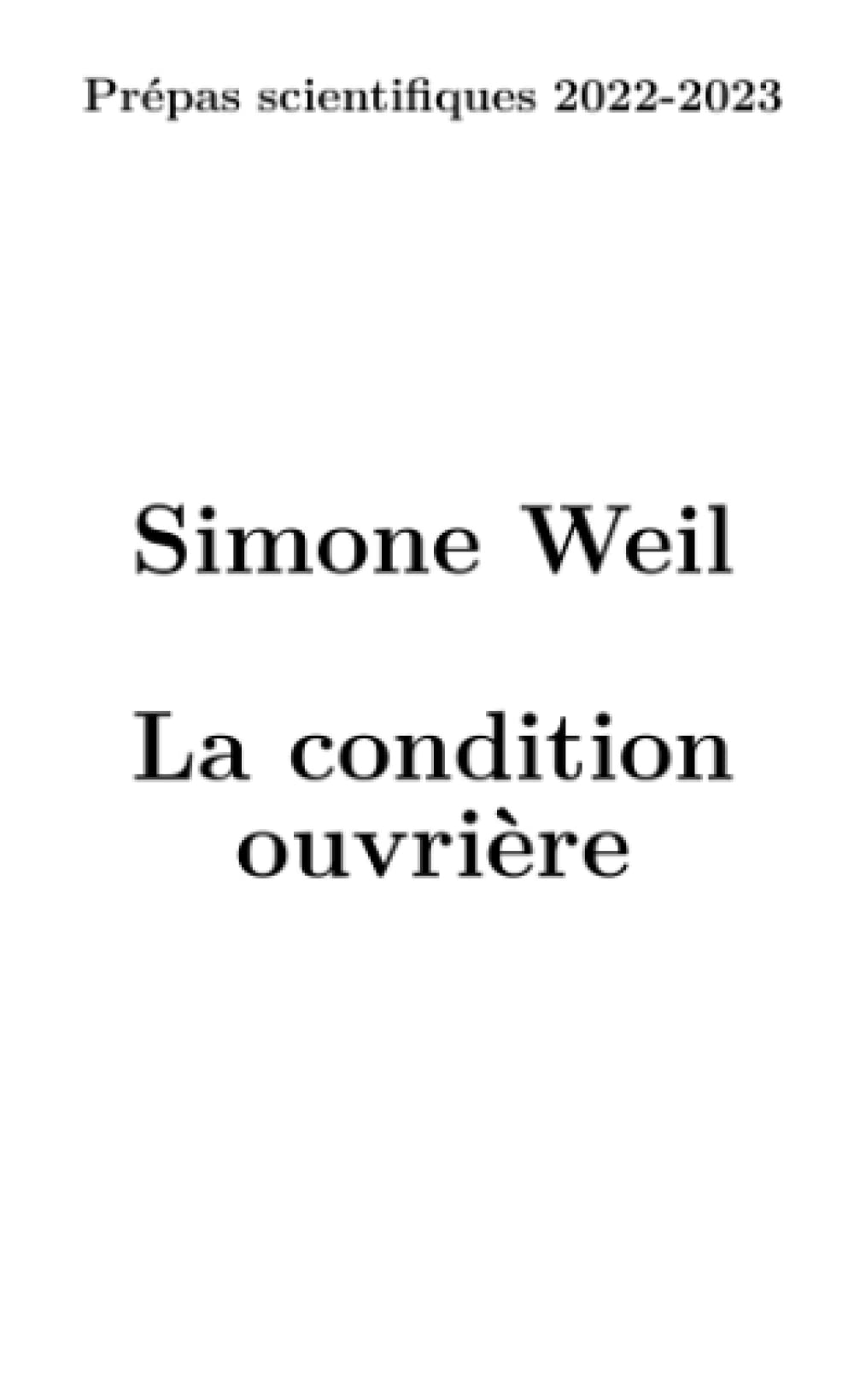 La Condition Ouvrière Prépas Scientifiques 2023 Simone Weil