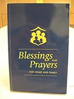 Blessings and Prayers for Home and Family 0889974926 Book Cover