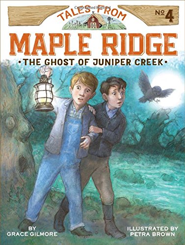 The Ghost of Juniper Creek (Volume 4)