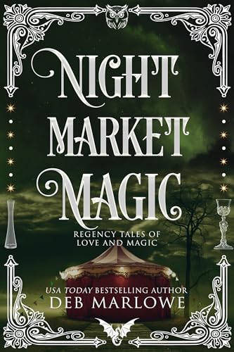 Night Market Magic (Regency Tales of Love and Magic Book 2)