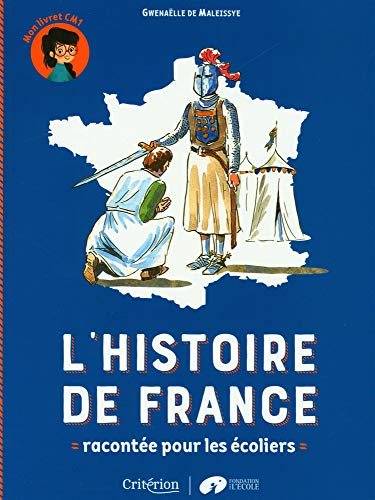 Télécharger L'histoire de France racontée pour les écoliers - Mon livret CM1 Livre eBook France