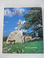 Cuba: Five Hundred Years of Images 0898353246 Book Cover