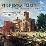  Fiorenza & Mele: Recorder Concertos