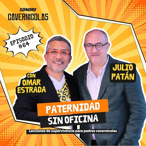 "Paternidad Sin Oficina". Con Julio Patán