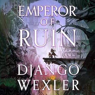Emperor of Ruin Audiolibro Por Django Wexler arte de portada