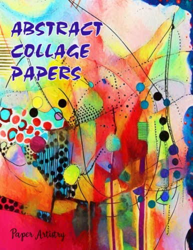 Abstract Collage Papers: 20 Colorful Unique Art Papers to Inspire Creativity (Collage Odyssey) image 2