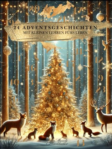 24 Adventsgeschichten: Mit kleinen Lehren fürs Leben