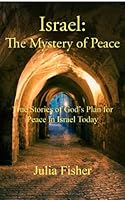 Israel: The Mystery of Peace 1935769065 Book Cover