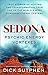 Sedona, Psychic Energy Vortexes: True Stories of Healing and Transformation from One of the Worlds Most Powerful Energy Centers (English Edition)