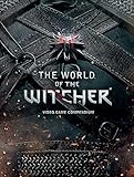 The World of the Witcher: Video Game Compendium