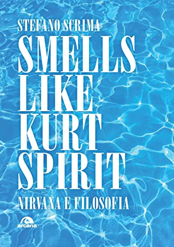Smells like Kurt spirit. Nirvana e filosof